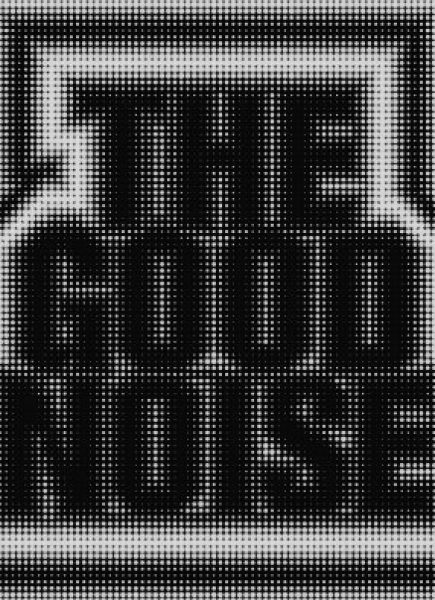 THE GOOD NOISE 2023
